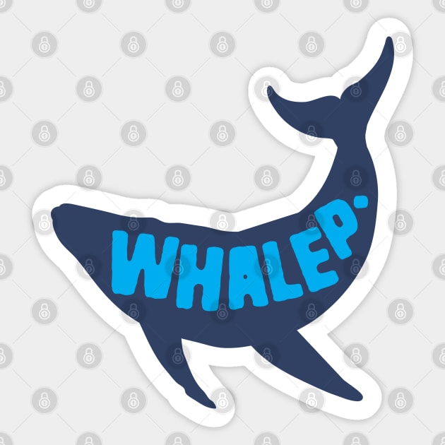 Whale Pun Whalep Sticker by Shirts That Bangs